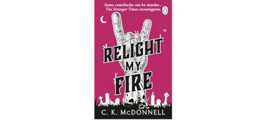 Feature Image - Relight my Fire by C.K. McDonnell