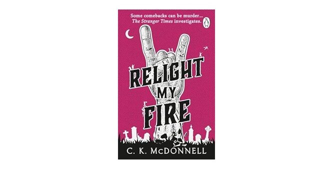 Feature Image - Relight my Fire by C.K. McDonnell