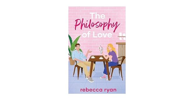 Feature Image - The Philosophy of Love by Rebecca Ryan