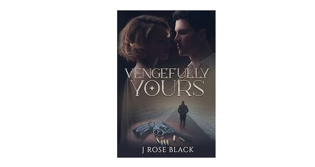 Feature Image - Vengefully Yours by J Rose Black