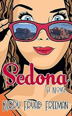 Sedona by Kerry Fryar Freeman