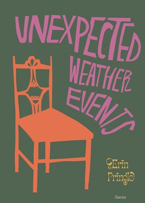 Unexpected Weather Events by Erin Pringle