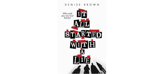 Feature Image - It All Started with a Lie by Denise Brown