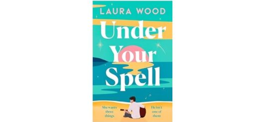 Feature Image - Under Your Spell by Laura Wood