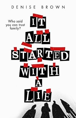 It All Started with a Lie by Denise Brown
