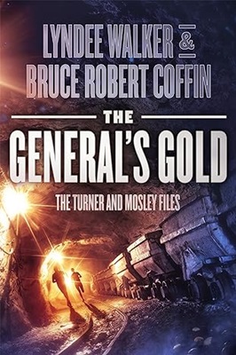 The Generals Gold by Lyndee walker and bruce robert coffin