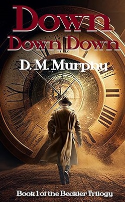 Down Down Down by D.M. Murphy