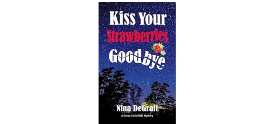 Feature Image - Kiss Your Strawberries Goodbye by Nina DeGraff