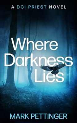 Where Darkness Lies by Mark Pettinger