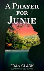 A Prayer for Junie by Fran Clark