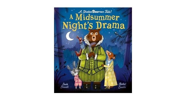 Feature Image - A Midsummers Nights drama by Louie Stowell