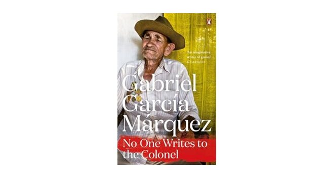 Feature Image - No One Writes to the Colonel by Gabriel Garcia Marquez