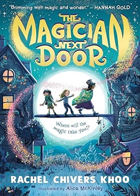 The Magician Next Door by Rachel Chivers Khoo