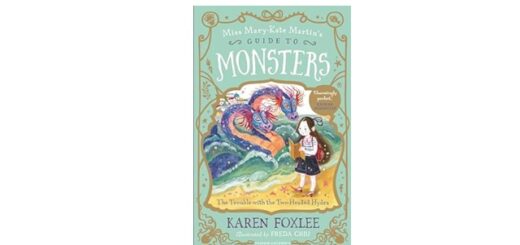 Feature Image - The Trouble with the Two Headed Hydra by Karen Foxlee