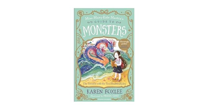 Feature Image - The Trouble with the Two Headed Hydra by Karen Foxlee