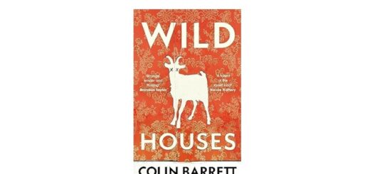 Feature Image - Wild Houses by Colin Barrett