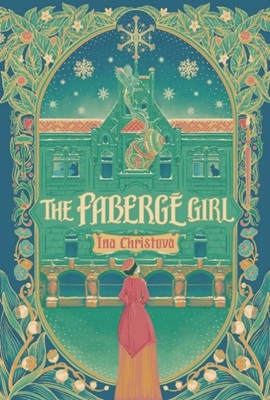 The Faberge Girl by Ina Christova