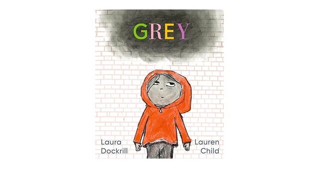 Feature Image - Grey by Laura Dockrill and Laura Child