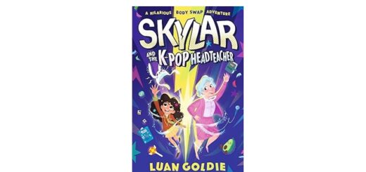 Feature Image - Skylar and the k pop headteacher by Luan Goldie