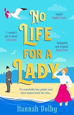 No Life for a Lady by Hannah Dolby