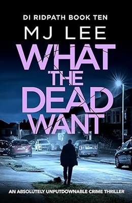 What the Dead Want by MJ Lee