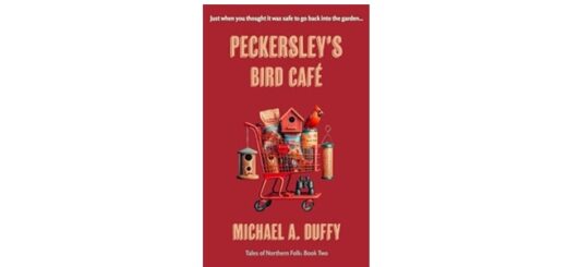 Feature Image - Peckersley’s Bird Café by Michael A. Duffy