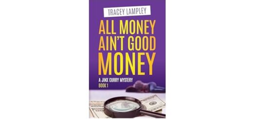 Feature Image - All Money Aint Good Money by Tracey Lampley